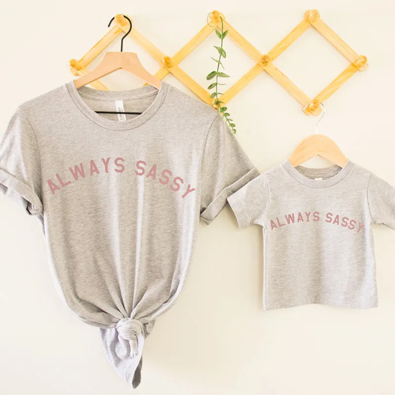 Always Sassy Matching Heather Grey T-Shirts